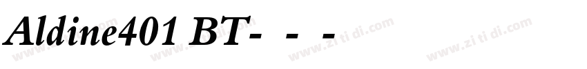 Aldine401 BT-粗体-斜体字体转换